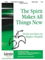 Spirit Makes All Things New