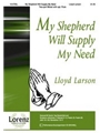 My Shepherd Will Supply My Need