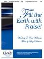 Fill The Earth With Praise