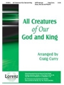 All Creatures Of Our God And King