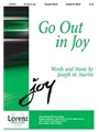 Go Out In Joy