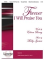 Forever I Will Praise You