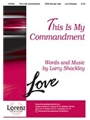 This Is My Commandment