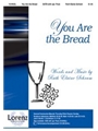 You Are The Bread