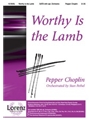 Worthy Is The Lamb