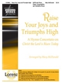 Raise Your Joys And Triumphs High