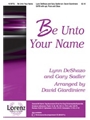 Be Unto Your Name