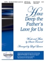 How Deep The Father's Love For Us