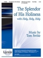 Splendor Of His Holiness W/holy Holy Hol