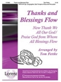 Thanks And Blessings Flow