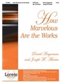 How Marvelous Are The Works