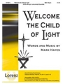 Welcome The Child Of Light