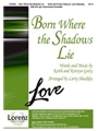 Born Where The Shadows Lie