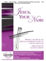 Jesus Your Name