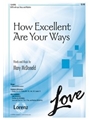 How Excellent Are Your Ways