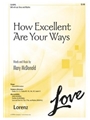 How Excellent Are Your Ways