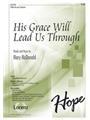 His Grace Will Lead Us Through