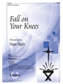 Fall On Your Knees