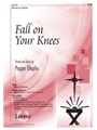 Fall On Your Knees