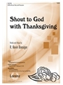 Shout To God With Thanksgiving