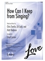 How Can I Keep From Singing