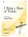 I Bring A Heart Of Thanks