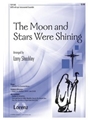 Moon And Stars Were Shining