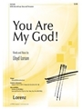 You Are My God