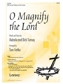 O Magnify The Lord