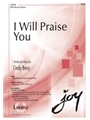 I Will Praise You