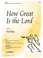 How Great Is The Lord