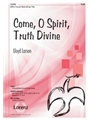 Come O Spirit Truth Divine