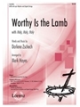 Worthy Is The Lamb