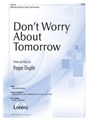 Don't Worry About Tomorrow