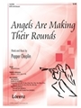 Angels Are Making Their Rounds