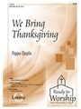 We Bring Thanksgiving
