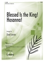 Blessed Is The King Hosanna