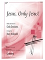 Jesus Only Jesus
