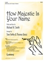 How Majestic Is Your Name