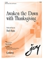 Awaken The Dawn With Thanksgiving