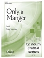 Only A Manger