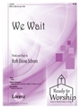 We Wait