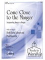 Come Close To The Manger