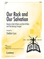 Our Rock & Our Salvation