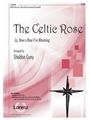 Celtic Rose (Lo How A Rose E'er Blooming