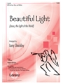 Beautiful Light (Jesus The Light Of the World)