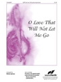 O Love That Will Not Let Me Go