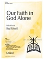 Our Faith in God Alone
