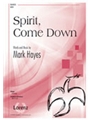 Spirit Come Down