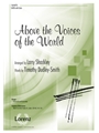 Above The Voices of the World